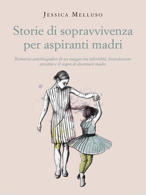 cover image of Storie di sopravvivenza per aspiranti madri